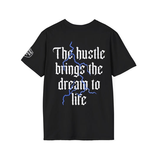 The Hustle Brings the Dream to Life